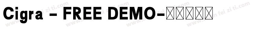 Cigra - FREE DEMO字体转换